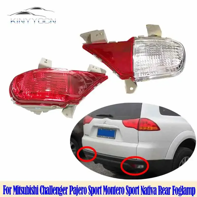 For Mitsubishi Challenger Pajero Sport Montero Sport Nativa Rear Bumper Fog Light Reflector Stop Light Rear Fog Light Foglamp