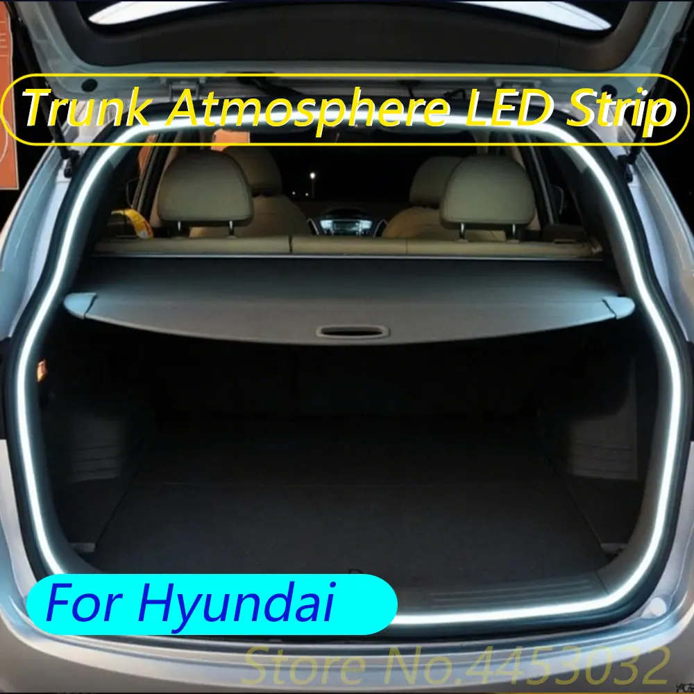 Световая полоса багажника автомобиля для Hyundai Tucson Sonata Elantra Santa Fe Kona Accent Mistra ix35 Verna, светодиодная внутренняя атмосфера, 12 В