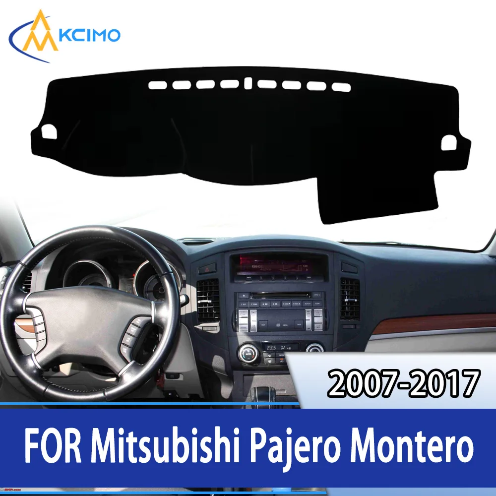 

For Mitsubishi Pajero Montero 2007-2017 Dashboard Cover Dash Mat Anti-UV Sun Shade Avoid Light Pad Instrument Carpet