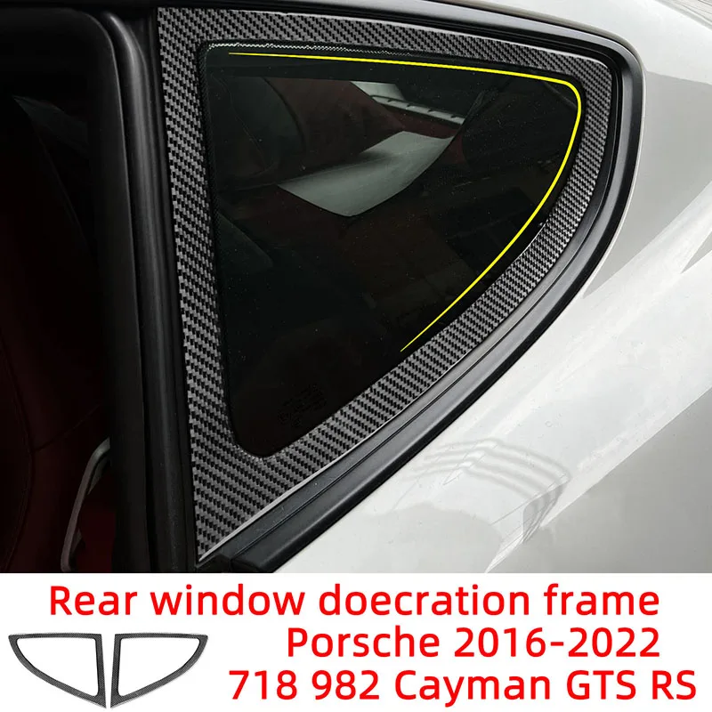 

Rear Triangle Window Decoration Frame Carbon Fiber Car Stickers For Porsche 2016-2022 718 982 Cayman GT4 GTS RS Interior