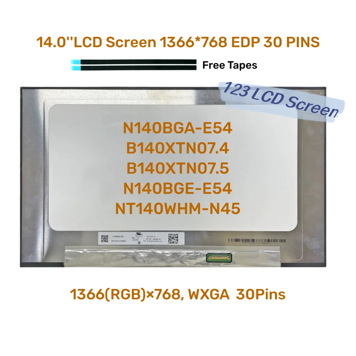 N140BGA-E54 Fit B140XTN07.4 B140XTN07.5 N140BGE-E54 NT140WHM-N45 14.0''LCD Screen 1366*768 EDP 30 PINS