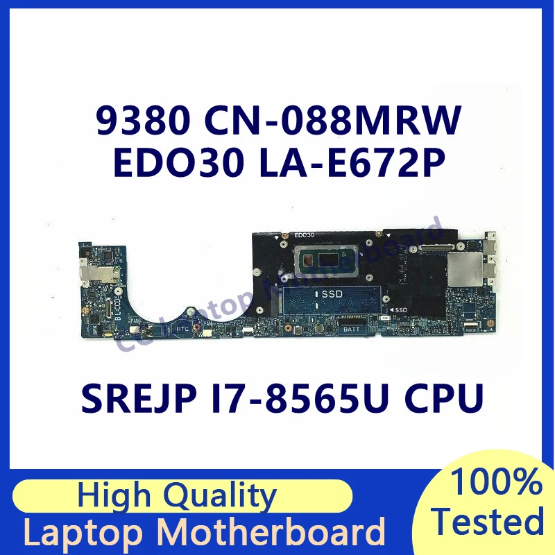 CN-088MRW 088MRW 88MRW Mainboard For DELL 9380 Laptop Motherboard With SREJP I7-8565U CPU 16GB LA-E672P 100% Full Tested Working