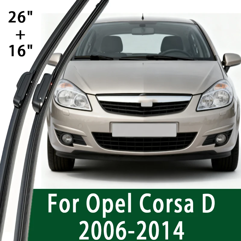 

For Opel Corsa D Front Wiper Blades 2006-2014 2007 2008 2009 2010 2011 2012 Windscreen Windshield Window Accessories 26"+16"