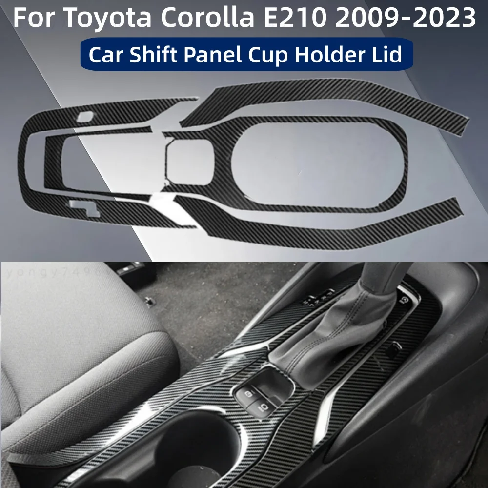 

Car Shift Panel Cup Holder Lid Stickers For Toyota Corolla E210 2009-2023 ABS Plastic Cars Modification Decoration Accessories