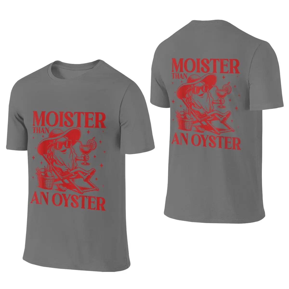 Moister Than An Oyster Shirt Retro Funny Graphic Cool Gift Idea Sports Reversible T-shirt Fresh And Casual Basic Versatile Shirt
