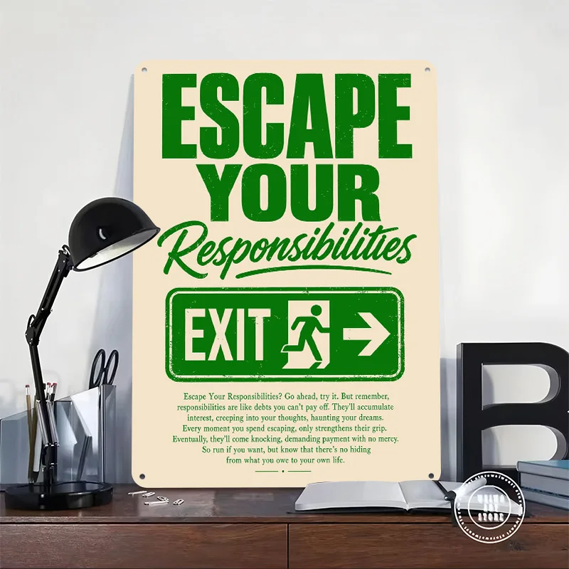 Escape Your Responsibilities Motivational Personalized 3D Textured Metal Poster Wall Art Vintage Tin Signs for Decoration Room