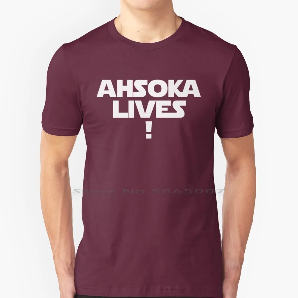 ¡Ahsoka Lives! Camiseta de algodón con estampado de Ahsoka, camisa de manga corta de algodón con estampado de los grupos Rebel, Tony Filloni, Rogue Jedi, Sci Fi, Clone Wars, Tv Tano Ezra Grogu, 6XL