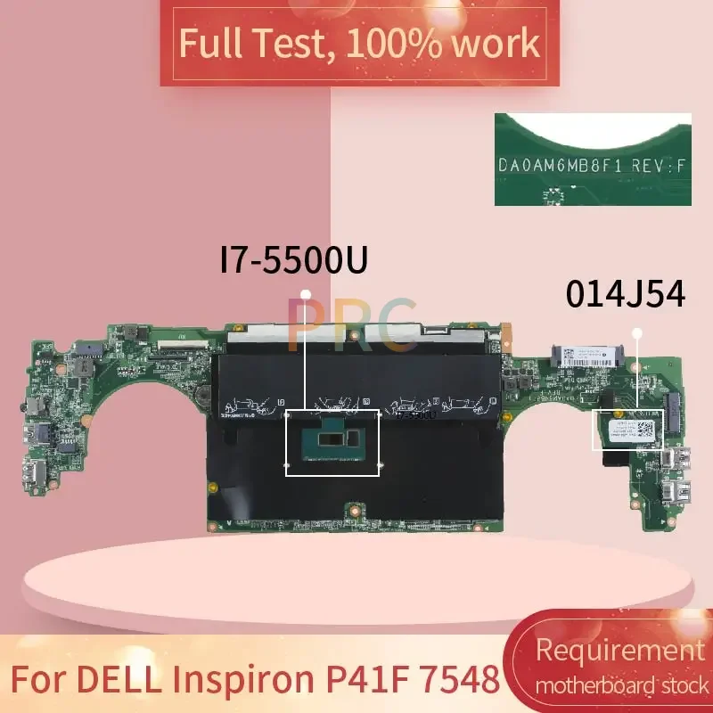 For DELL Inspiron P41F 7548 Laptop Motherboard CN-014J54 014J54 DA0AM6MB8F1 I7-5500U SR23W DDR3L Notebook Mainboard