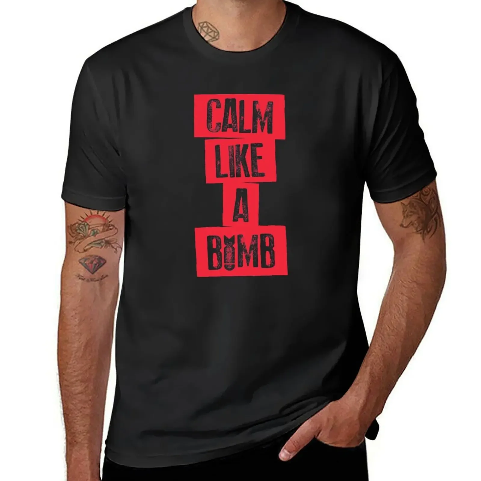 

CALM LIKE A BOMB T-Shirt baggy shirts cotton graphic tees Funny t-shirts quick drying mens graphic t-shirts