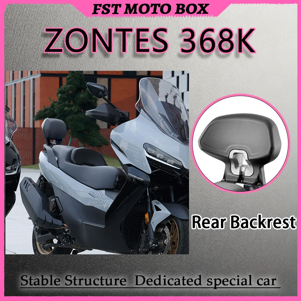 FOR Ergonomic Curved Lumbar Support Modified Passenger Backrest for Zontes 368K Scooter Seamless Fit Matching Original Vehicle