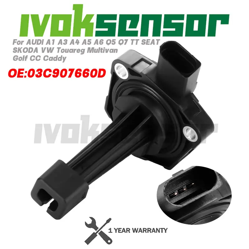 

03C907660D 03C907660H Engine Oil Level Sensor For AUDI A1 A3 A4 A5 A6 Q5 Q7 TT SEAT SKODA VW Touareg Multivan Golf CC Caddy