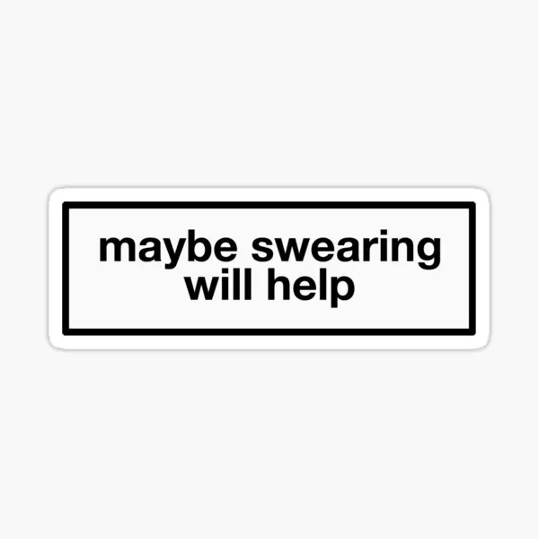 Maybe Swearing Will Help  5PCS Stickers for Window Home Art Cartoon Wall Kid Living Room Stickers Decorations Car Decor  Funny