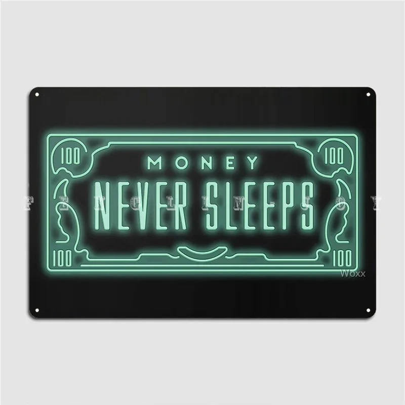 Money Never Sleeps Poster Metal Plaque Cinema Kitchen Club Bar Personalized Poster Tin Sign Poster