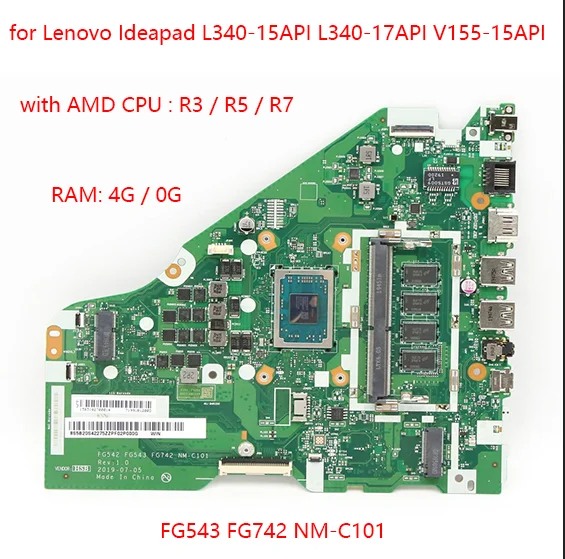 

FG543 FG742 NM-C101 for Lenovo Ideapad L340-15API L340-17API V155-15API laptop motherboard with AMD CPU R3 R5 R7 RAM 4G 100% tes