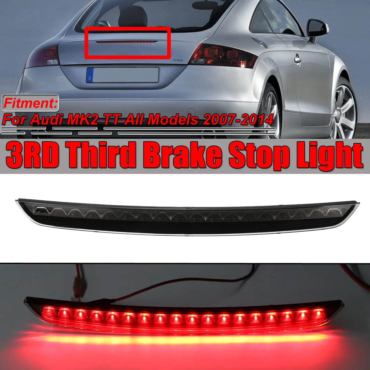 MK2 TT LED Tail High Mount 3rd Third Brake Stop Light For Audi MK2 TT 2007-2014 High Level Rear Trunk Boot Signal Lamp 8J0945097