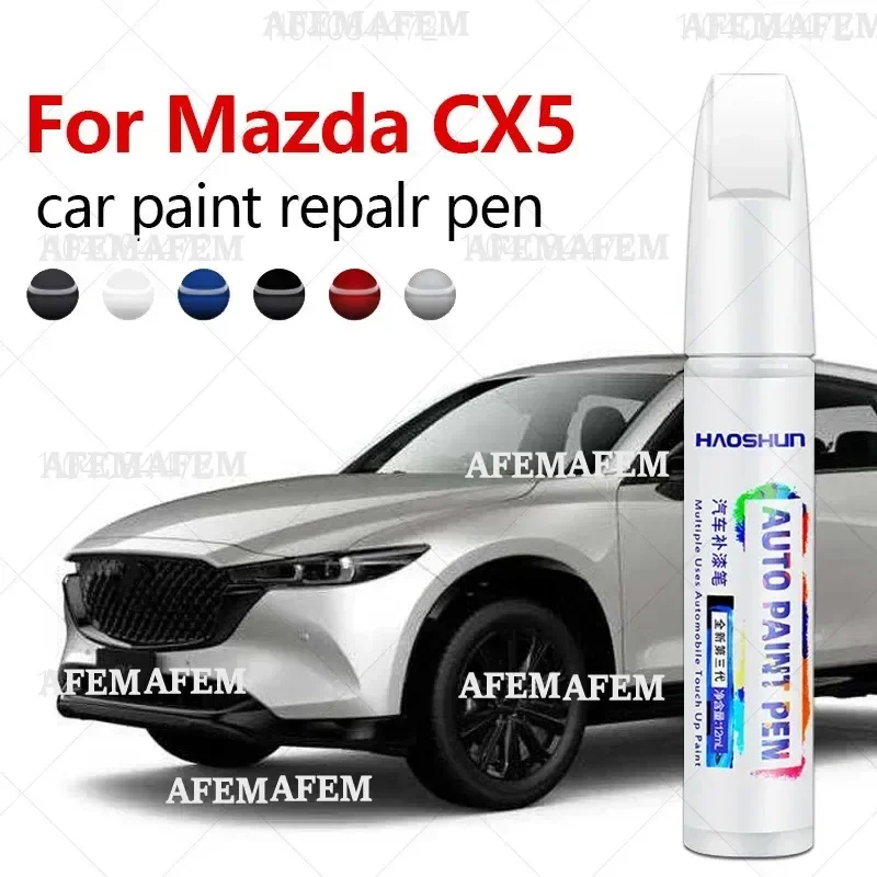For Mazda CX5 2012-2025 KE KF Paint Repair Pen Touch Up Scratch Remover DIY Auto Accessories Black White Sliver Red Blue Brown