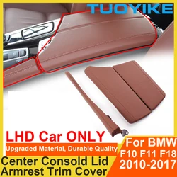 LHD Center Console Lid Armrest Box Cover Panel Leather Trim Strip Replace For BMW 5-Series F10 F11 F18 520 523 525 528 2010-2017