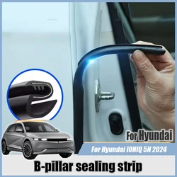 For Hyundai IONIQ 5 N 2024 Car door B-pillar sealing strip Waterproof and soundproof Automotive interior modification