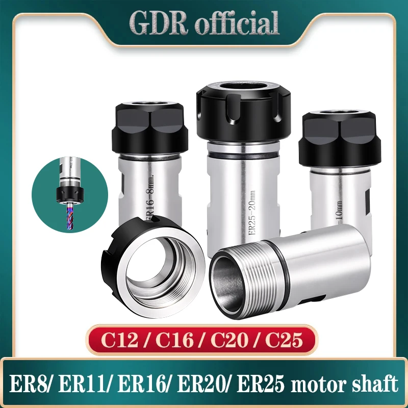 GDR C16 C20 C25 ER8 ER11 ER16 ER20 ER25 ER Удлинитель вала двигателя Втулка вала двигателя Цанговый патрон Держатель инструмента Кронштейн инструмента