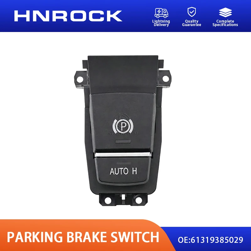 NEW HNROCK 61319385029 Automatic Hold Parking Brake Switch for BMW F06 F10 F12 Handbrake Switch