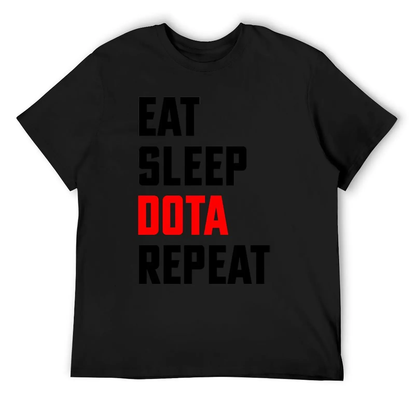 

Eat, Sleep, Dota, Repeat - Eat Sleep Repeat - Dota 2 T-Shirt Aesthetic clothing anime stuff mens graphic t-shirts funny