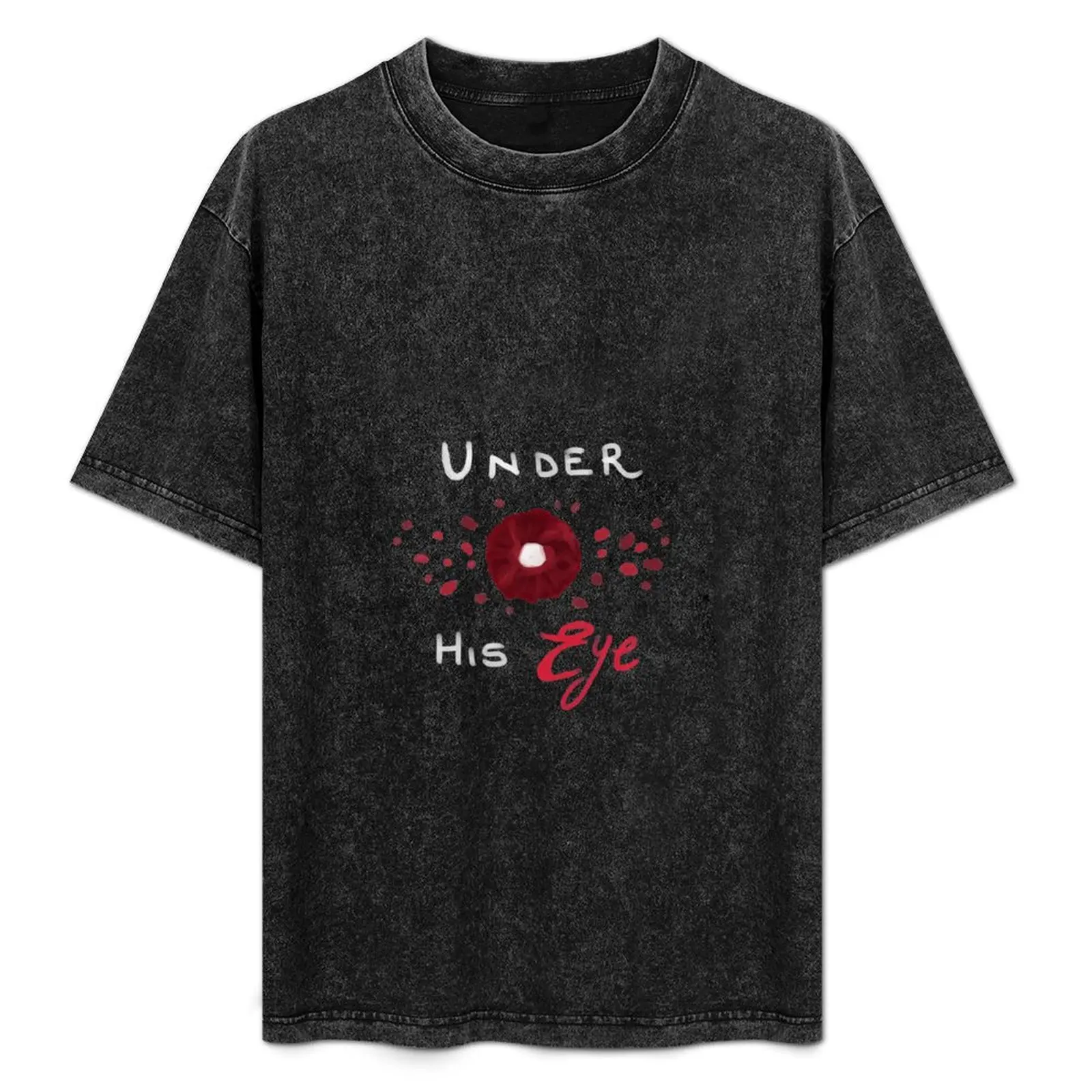 

Under his eye T-Shirt Quick Dry Outdoor Sports T-Shirt