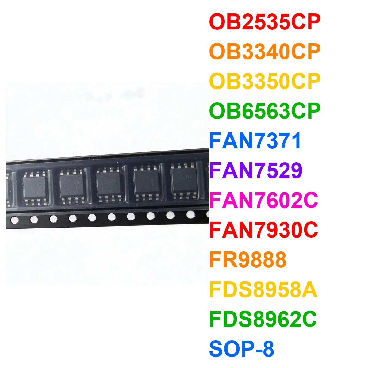 (10piece) OB2535CP OB3340CP OB3350CP OB6563CP FAN7371 FAN7529 FAN7602C FAN7930C FR9888 FDS8958A FDS8962C sop-8 Chipset