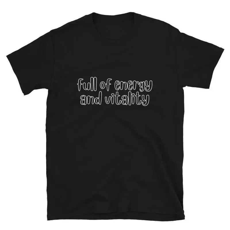 T-shirt positif aux mots encourageants, plein d'énergie et de vitalité