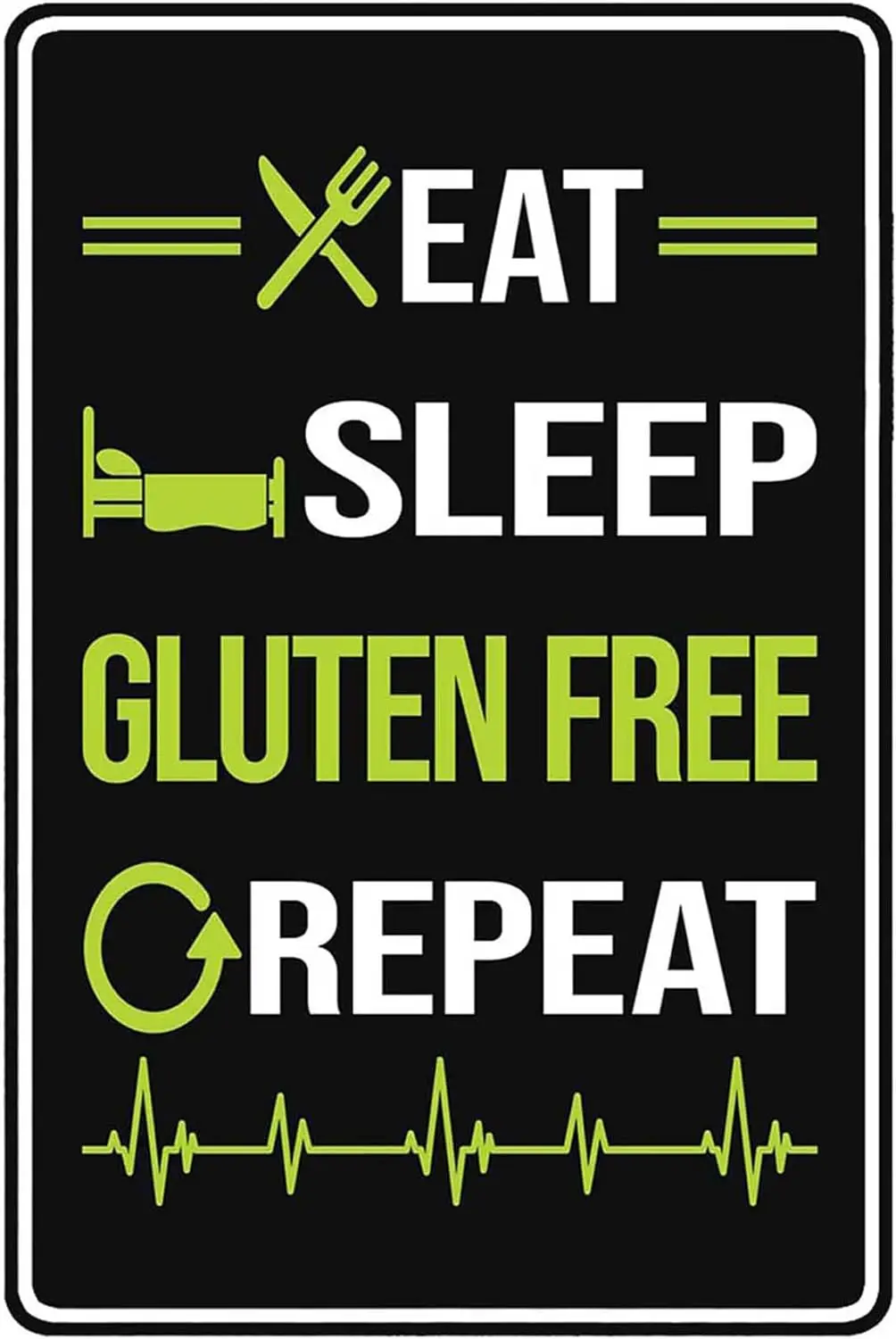 Funny Eat Sleep Repeat Gluten Free Metal Signs Vintage Wall Art Kitchen Man Cave Farm Bar Home Gift 8x12inch