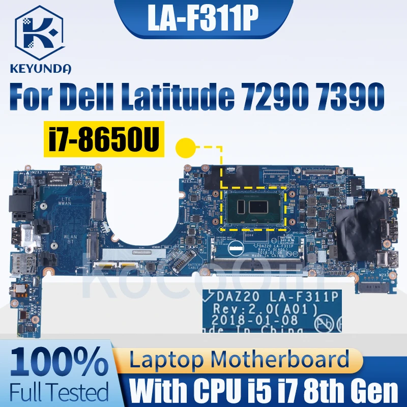 NEW LA-F311P For Dell Latitude 7290 7390 Laptop Motherboard i5-8350U i7-8650U 0F31KV 0N1RRT Notebook Mainboard