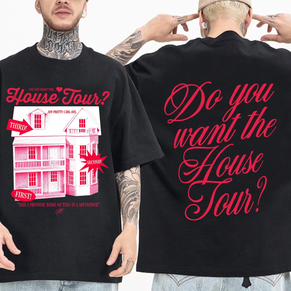 سابرينا كاربنتر هل تريد جولة البيت تي شيرت رجل امرأة Harajuku قصيرة الأكمام س الرقبة قميص غير رسمي هدية #1