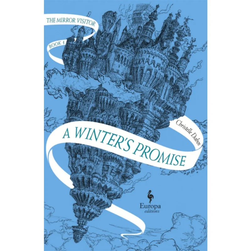 

A Winters Promise Christelle Dabos Europa Editions 9781787701809 Book