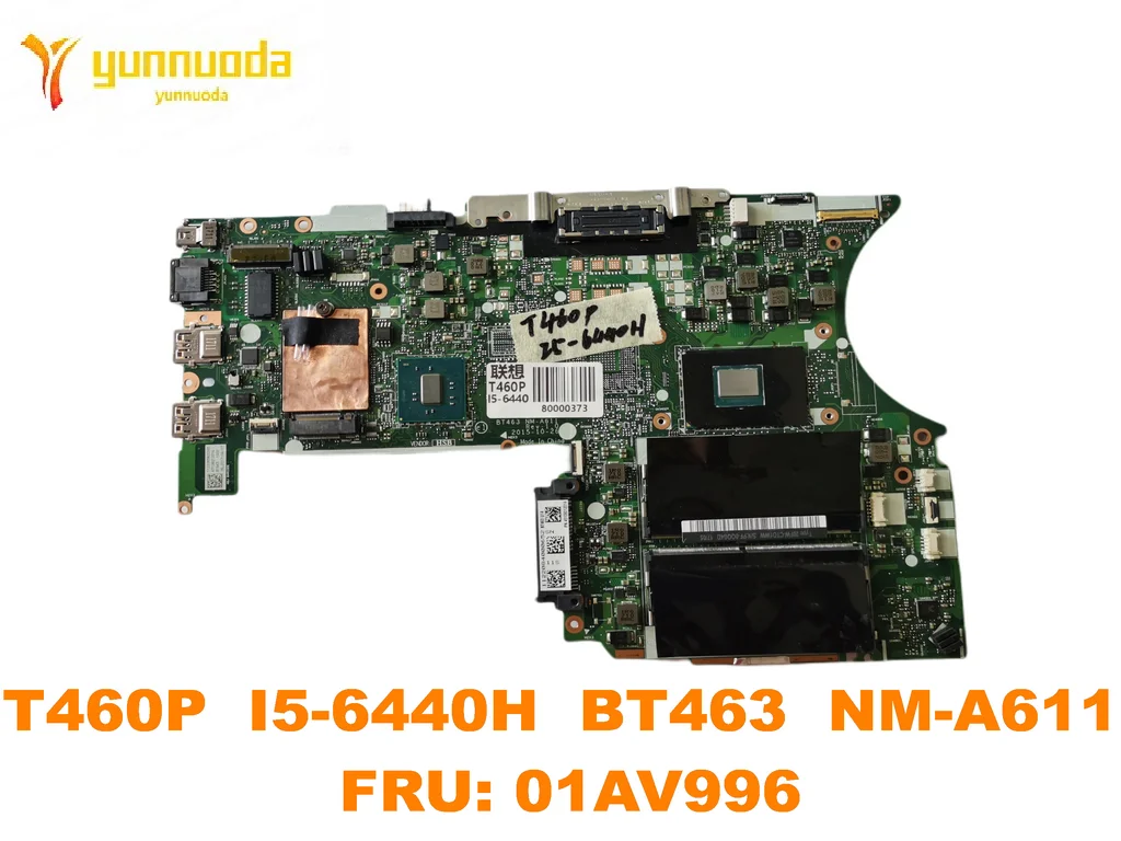 Original for Lenovo Thinkpad T460P Laptop  motherboard T460P  I5-6440H  BT463  NM-A611  FRU 01AV996 tested good free shipping