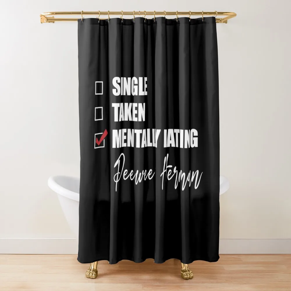 

Mentally Dating Peewee Herman Shower Curtain Waterproof Shower And Anti-Mold Waterproof Bathroom Shower Window Curtain