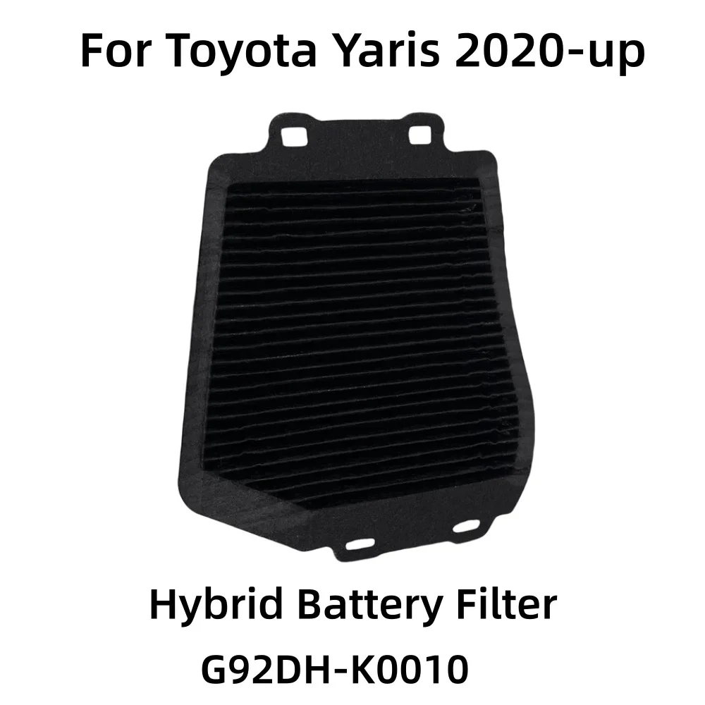 

High Quality for Toyota Yaris Hybrid 2020-up Battery Air Intake Filter OEM：G92DH-K0010 Auto Replacement Accessories