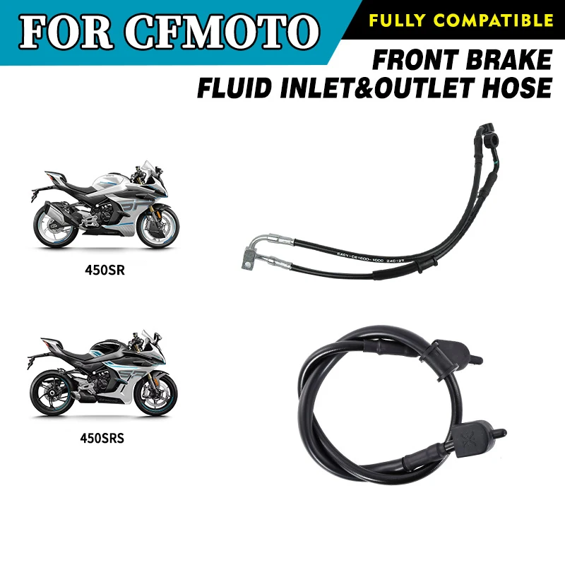 

For CFMOTO 450SR 450SRS Front Brake Fluid Inlet&Outlet Hose SR450 CF400-6 CF400-9 Motorcycle Accessories Original Parts