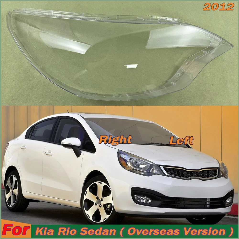 

For Kia Rio Sedan ( Overseas Version ) 2012 Car Accessories Headlight Shell Headlamp Transparent Lampshade Cover Lens Plexiglass