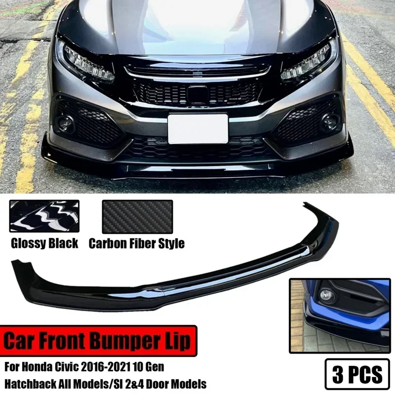 New！ 3PCS For Honda Civic 10th generation FK7 hatchback SI 2&4 door sedan front bumper spoiler modification accessories 2016-202