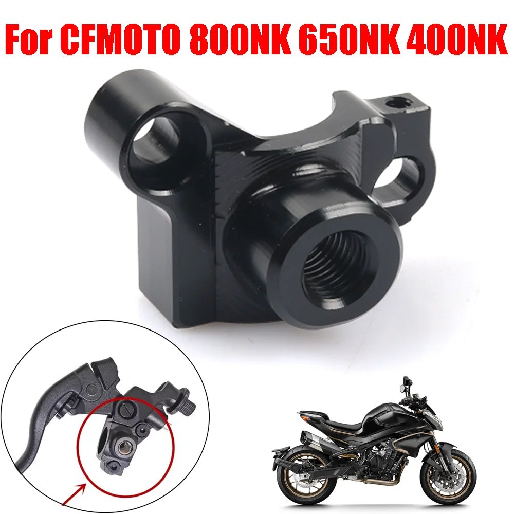 For CFMOTO 800NK 650NK 400NK Motorcycle Accessories Clutch Lever Mirror Mount Clamp Left Rearview Mirrors Base Bracket Holder