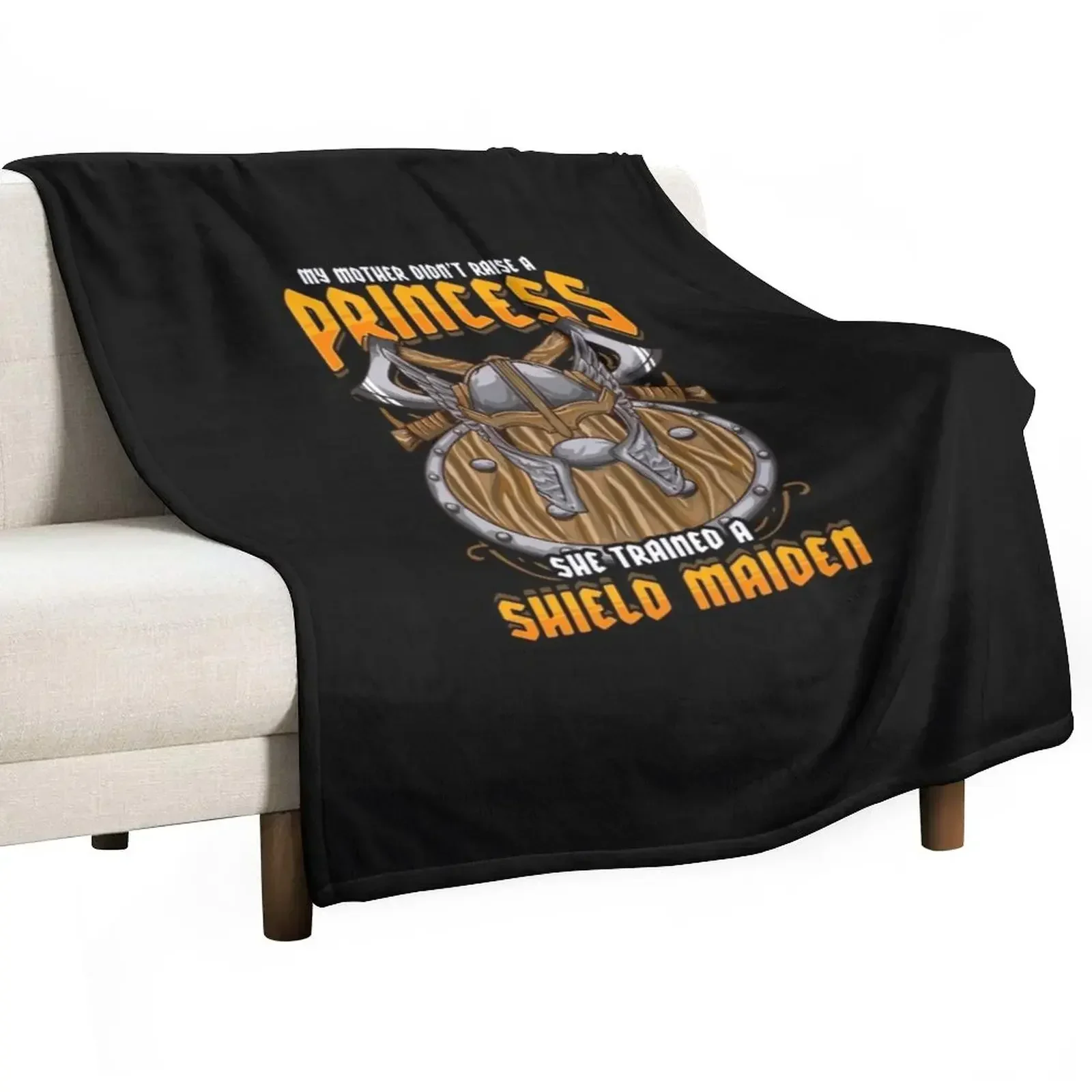 Forget Princess I Want To Be A Shield Maiden design Throw Blanket Softest christmas gifts Blankets