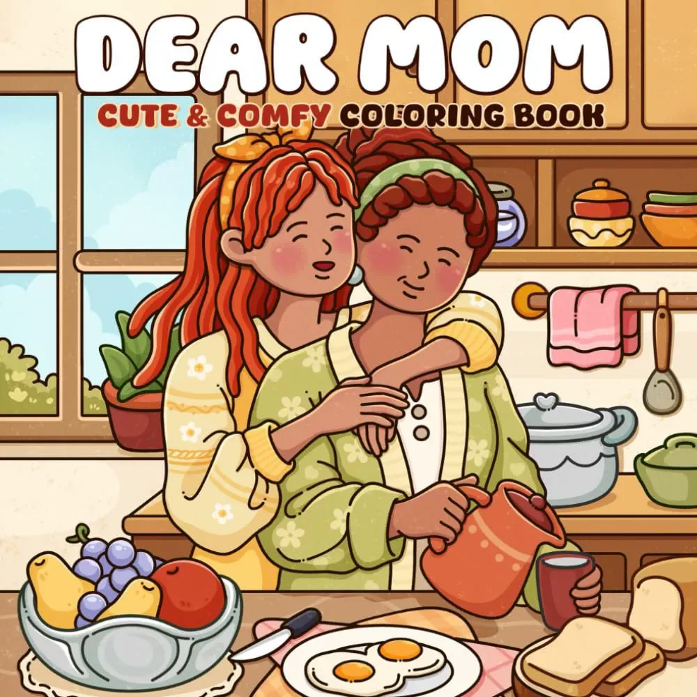 

Dear Mom Cute & Comfy Coloring Book for Adults Cute Drawing Book Perfect Gift for Party and Birthday
