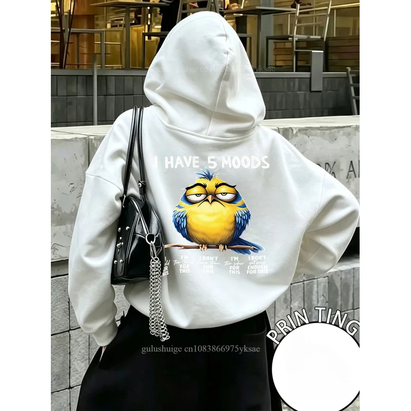 Streetwear Pullover Hoodie Halloween Gifts Funny Bird I Have 5 Moods Print Autumn Winter Fall Clothes Gift For Friends