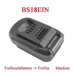 MT18EIN DM18EIN BS18EIN Adapter Converter for Makita for DeWalt for Milwaukee for Bosch Li-ion Battery for Ein Lithium Tool