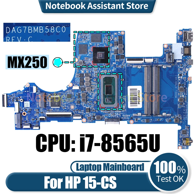 

For HP 15-CS Laptop Mainboard DAG7BMB58C0 L50260-601 L50260-601 L56684-601 i7-8565U MX250 Notebook Motherboard