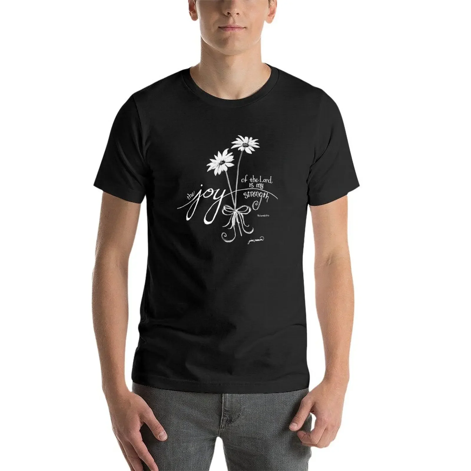The Joy of the Lord is my Strength White Daisies T-Shirt street wear boys animal print anime figures mens vintage t shirts image 4
