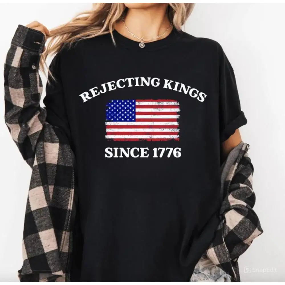 

Funny Rejecting Kings T-Shirt, American History Statement Tee, Anti-Tyranny Freedom Flag Shirt, Unisex Causal Wear