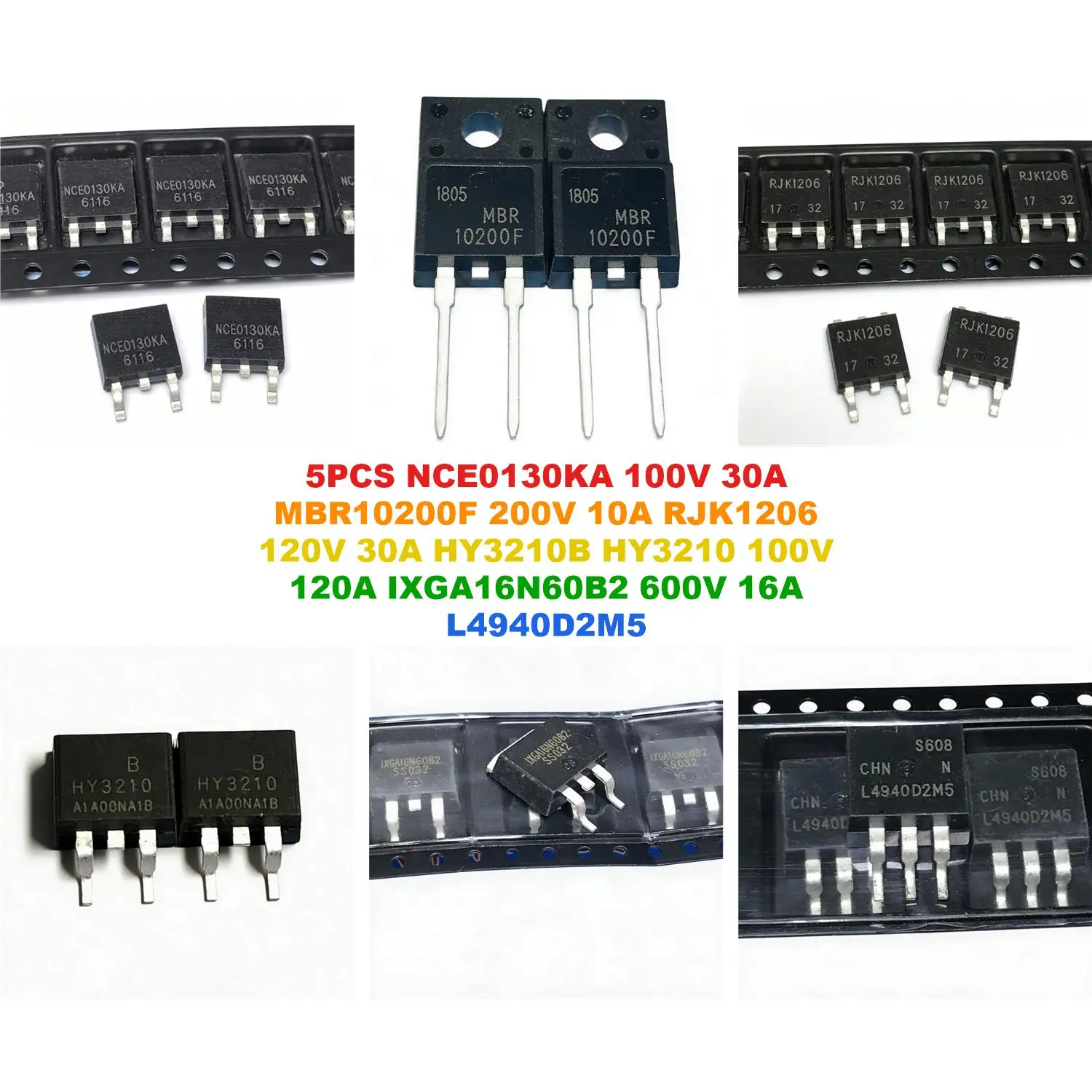 NCE0130KA 100V 30A MBR10200F 200V 10A RJK1206 120V 30A HY3210B HY3210 100V 120A IXGA16N60B2 600V 16A L4940D2M5