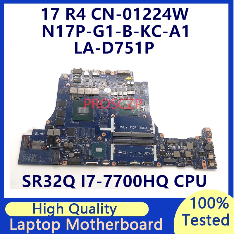 

CN-01224W 01224W 1224W Mainboard For DELL 17 R4 LA-D751P Laptop Motherboard With SR32Q I7-7700HQ CPU GTX1050TI 100% Fully Tested