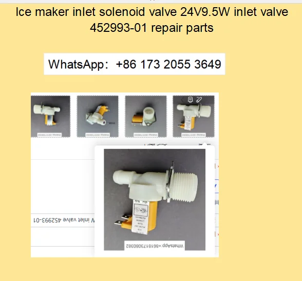 Ice maker inlet solenoid valve 24V9.5W inlet valve 452993-01 repair parts