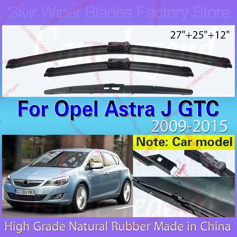 

3PCS Car Wiper For Opel Astra J GTC 2009 - 2015 Front Rear Windshield Windscreen Wiper Blade Rubber Car Accessories 27"+25"+12"